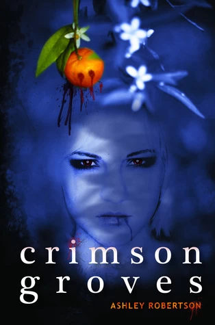 Crimson Croves (The Crimson Series #1) by Ashley Robertson
