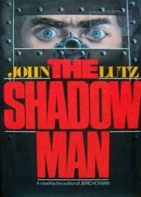 The Shadow Man by John Lutz