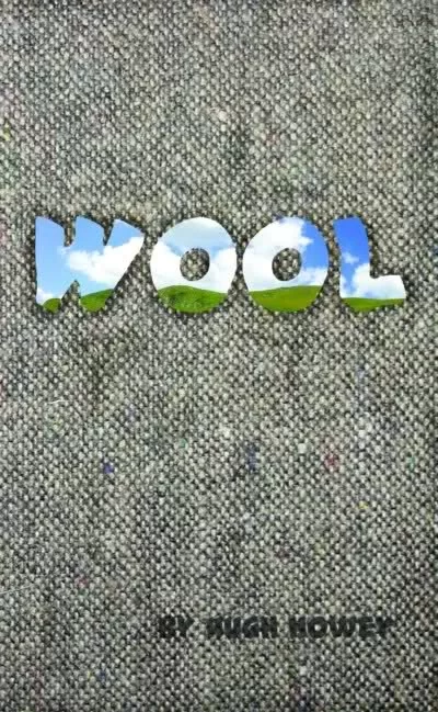 Wool (Wool #1) by Hugh Howey