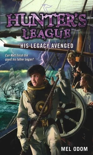 His Legacy Avenged (Hunter's League #4) by Mel Odom