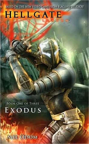 Exodus (Hellgate: London #1) by Mel Odom