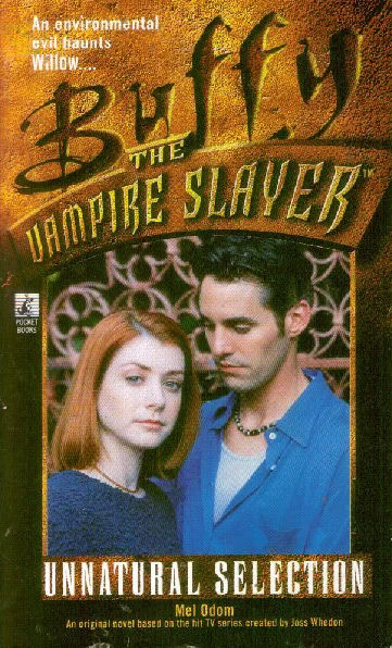 Unnatural Selection (Buffy the Vampire Slayer (young adult novels)) by Mel Odom