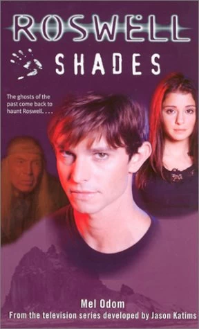 Shades (Roswell) by Mel Odom