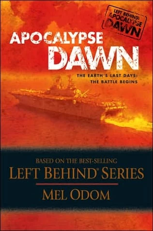 Apocalypse Dawn (Left Behind: Apocalypse #1) by Mel Odom