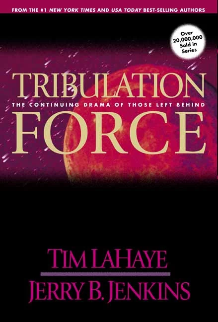 Tribulation Force (Left Behind #2) by Jerry B. Jenkins, Tim LaHaye