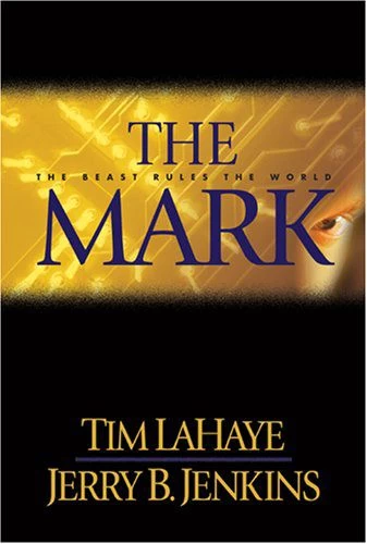 The Mark (Left Behind #8) by Jerry B. Jenkins, Tim LaHaye