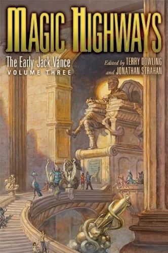 Magic Highways (The Early Jack Vance #3) by Jack Vance