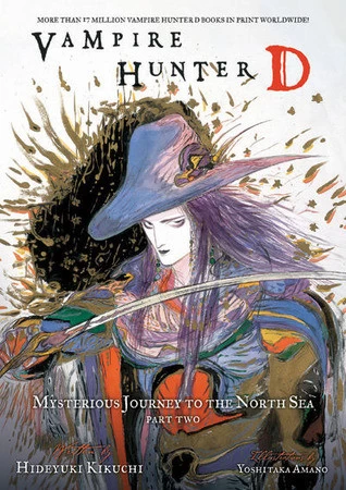 Mysterious Journey to the North Sea: Part Two (Vampire Hunter D #8) by Hideyuki Kikuchi