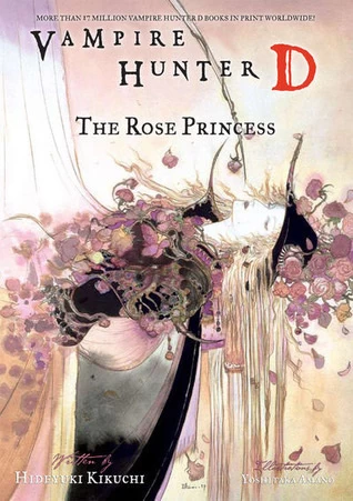 The Rose Princess (Vampire Hunter D #9) by Hideyuki Kikuchi