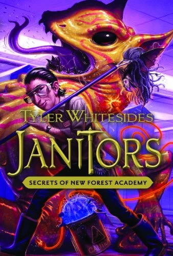 Secrets of New Forest Academy (Janitors #2) by Tyler Whitesides