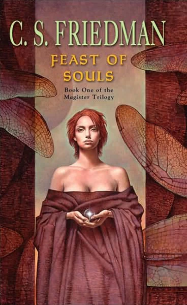 Feast of Souls (The Magister Trilogy #1) by C. S. Friedman