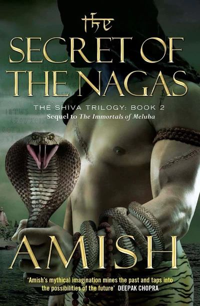 The Secret of the Nagas (Shiva Trilogy #2) by Amish Tripathi
