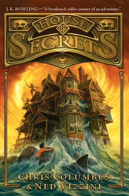 House of Secrets (House of Secrets #1) by Chris Columbus, Ned Vizzini