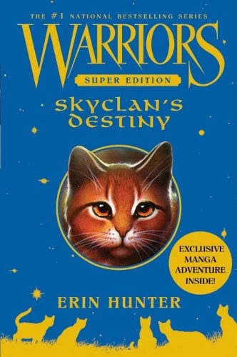 Skyclan's Destiny (Warriors: Super Edition #3) by Erin Hunter