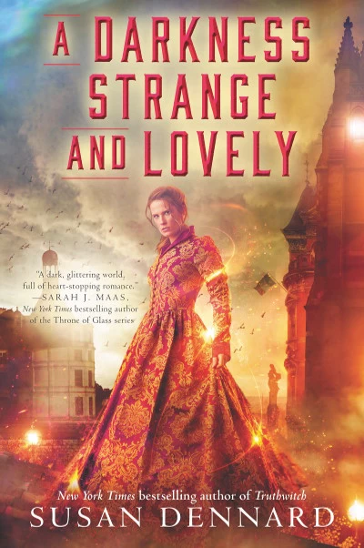 A Darkness Strange and Lovely (Something Strange and Deadly Trilogy #2) by Susan Dennard