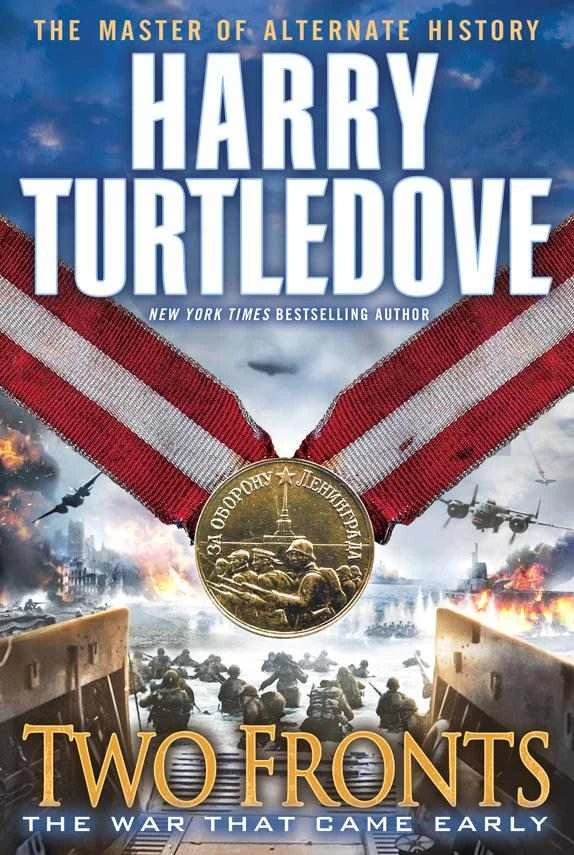 Two Fronts (The War That Came Early #5) by Harry Turtledove