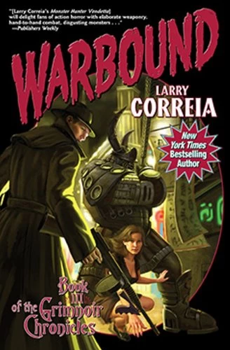 Warbound (Grimnoir Chronicles #3) by Larry Correia