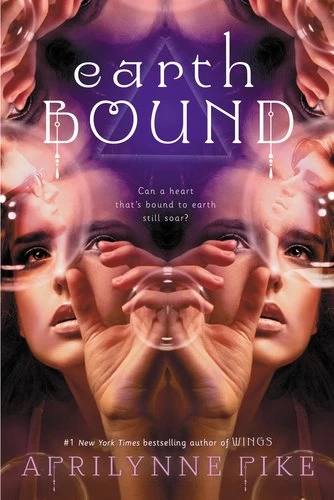 Earthbound (Earthbound #1) by Aprilynne Pike