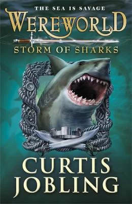 Storm of Sharks (Wereworld #5) by Curtis Jobling