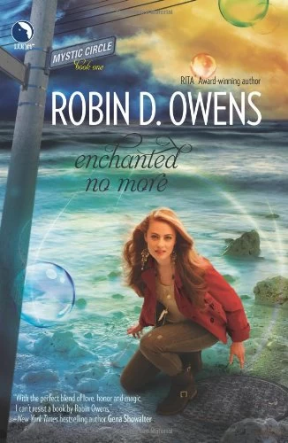 Enchanted No More (Mystic Circle #1) by Robin D. Owens