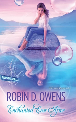 Enchanted Ever After (Mystic Circle #3) by Robin D. Owens