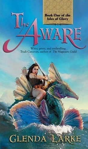The Aware (The Isles of Glory #1) by Glenda Larke