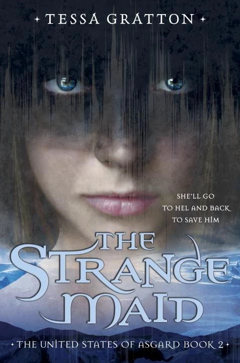 The Strange Maid (The United States of Asgard #2) by Tessa Gratton