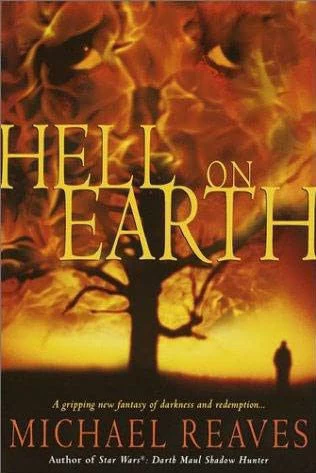 Hell on Earth by Michael Reaves