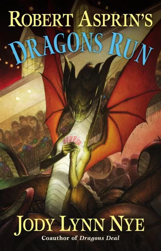 Robert Asprin's Dragons Run (Dragons #4) by Jody Lynn Nye