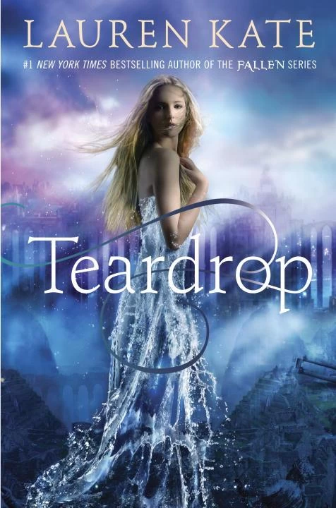 Teardrop (Teardrop #1) by Lauren Kate