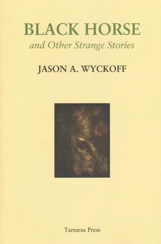 Black Horse and Other Strange Stories