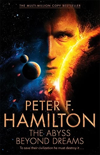 The Abyss Beyond Dreams (Chronicle of the Fallers #1) by Peter F. Hamilton