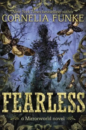 Fearless (Mirrorworld #2) by Cornelia Funke