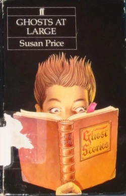 Ghosts at Large by Susan Price