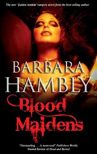 Blood Maidens (James Asher Chronicles #3) by Barbara Hambly