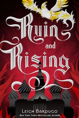Ruin and Rising (The Grisha Trilogy #3) by Leigh Bardugo
