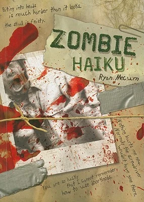 Zombie Haiku by Ryan Mecum