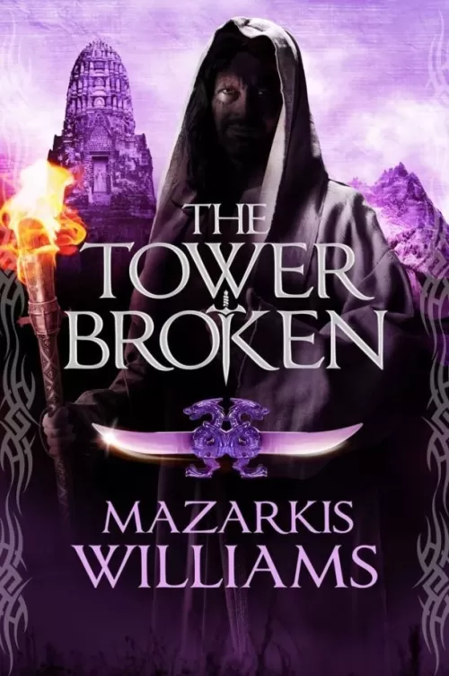 The Tower Broken (Tower and Knife #3) by Mazarkis Williams