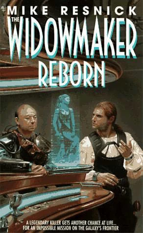 The Widowmaker Reborn (Widowmaker #2) by Mike Resnick