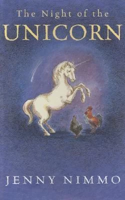 The Night of the Unicorn by Jenny Nimmo