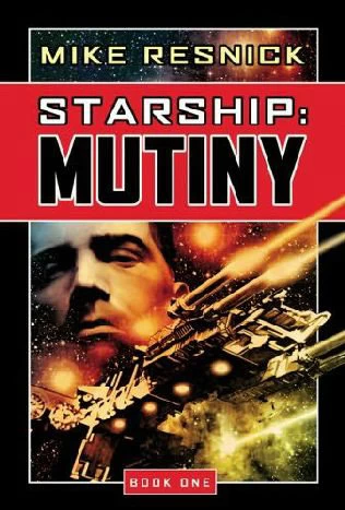 Mutiny (Starship #1) by Mike Resnick