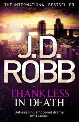 Thankless in Death (In Death #37) by J. D. Robb