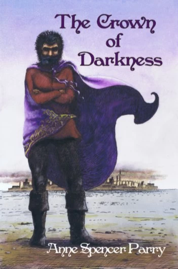 The Crown of Darkness (Bara #3) by Anne Spencer Parry