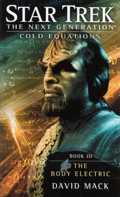 The Body Electric (Star Trek: The Next Generation: Cold Equations #3) by David Mack