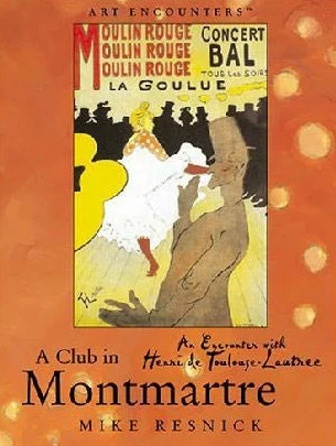 A Club in Montmartre: An Encounter with Henri de Toulouse-Lautrec