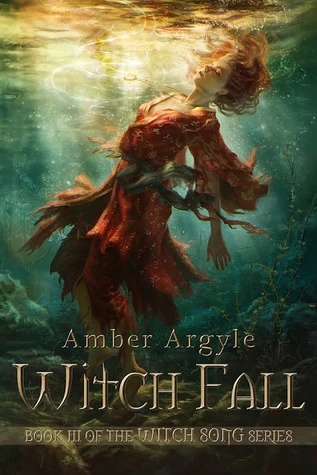 Witch Fall (Witch Song #3) by Amber Argyle
