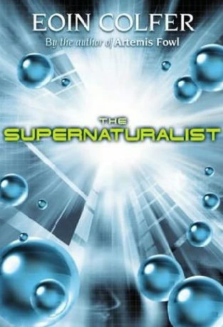 The Supernaturalist by Eoin Colfer