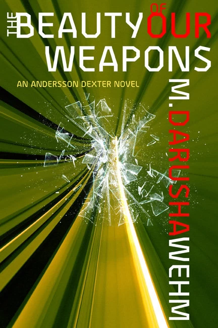 The Beauty of Our Weapons