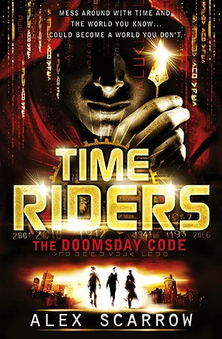 The Doomsday Code (TimeRiders #3) by Alex Scarrow