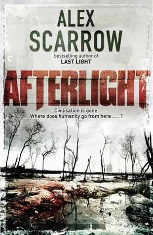 Afterlight (Last Light #2) by Alex Scarrow